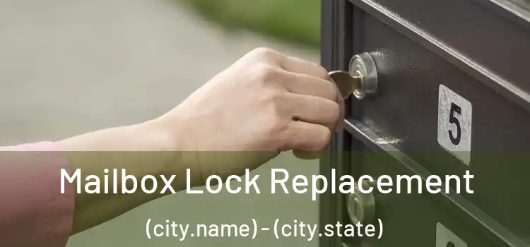  Mailbox Lock Replacement (city.name) - (city.state)